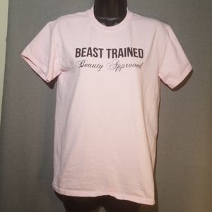 Screen Print T Shirt Beast Trained Beauty Approved